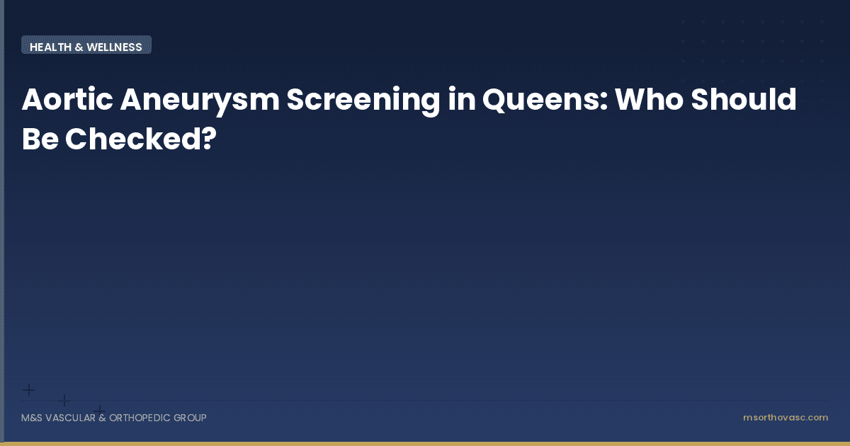 Aortic Aneurysm Screening in Queens: Who Should Be Checked?