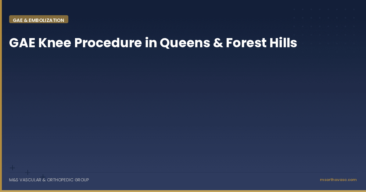 GAE Knee Procedure in Queens & Forest Hills