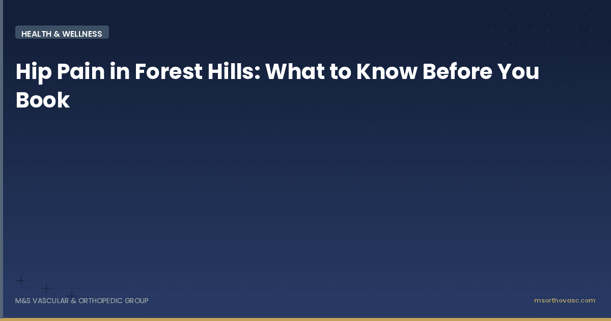Hip Pain in Forest Hills: What to Know Before You Book