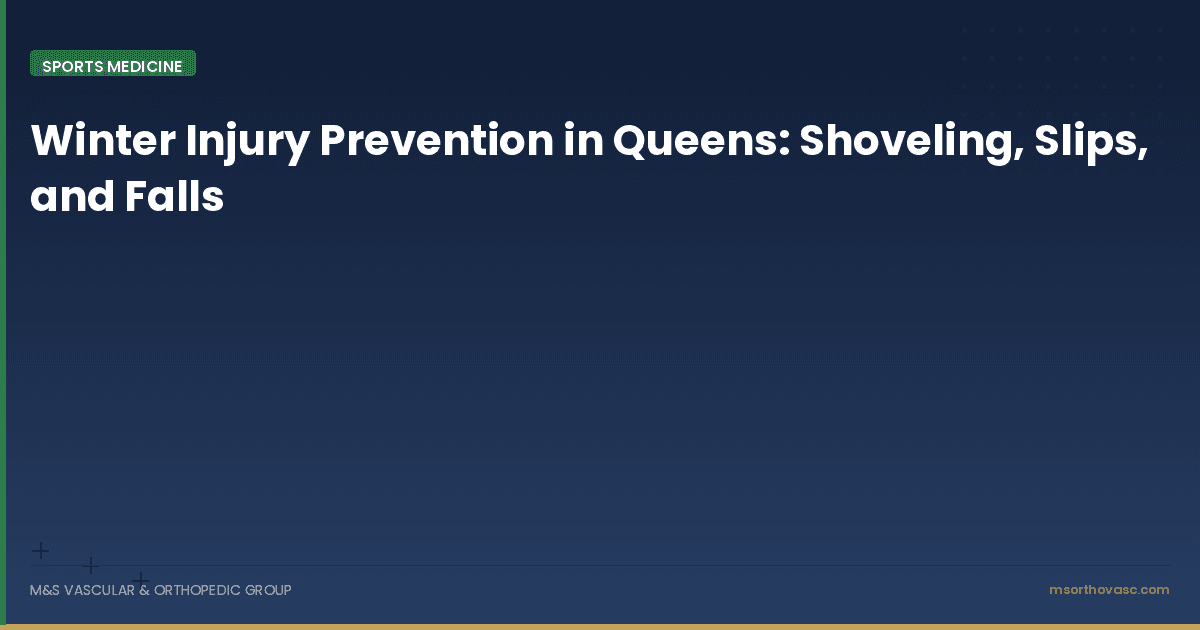 Winter Injury Prevention in Queens: Shoveling, Slips, and Falls